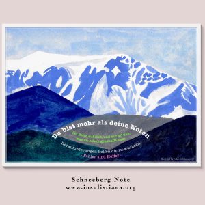 Blue tones of the top Schneeberg snowy mountain, the Eastern Alps in Lower Austria with quote Du bist mehr als deine Noten.